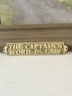 Vtg Nautical Solid Brass Plaque Captain   s Word Is Law Sign Boat Home Pub Decor