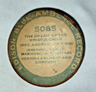 Edison 4-minute Blue Amberol Cylinder Record No  5085 Dream Of The Miner s Child