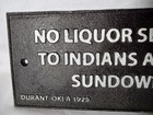 Cast Iron No Liquor Served To Indians After Sundown Sign Plaque Durant Oklahoma