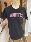 Creative Goods Waitress Broadway Musical Play Black Shirt Size Medium Tee