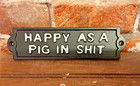 8 x2 5  Rustic Style Cast Iron Funny  Happy As A Pig In Sh t  Sign   ships Free 