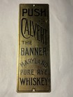 Antique Calvert Whisky Maryland Seagrams Pre Prohibition Brass Door Push Sign     