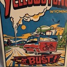 Yellowstone Wyoming       or Bust     Visit Wyoming Forever West Sticker Decal