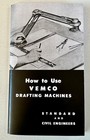 Drafting Manual  Vemco Origina  Published 1960  39 Page   10 Fold Out Pages 