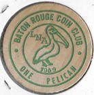 1969 Baton Rouge Coin Club Host  Louisiana Numismatic Association  Wooden Nickel