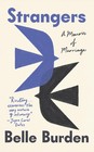 Strangers  A Memoir Of Marriage Paperback By  Belle Burden Paperback Usa Stock
