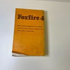 Foxfire 4 Homesteading Survival Prepping Cheese Making Spring Houses C  1977