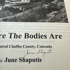 Where Bodies Are Central Chaffee Lake County Colorado History Mining Signed 1st