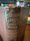 Antique 1887 The American Girl s Handy Book -lina   Adelia Beard -first Edition