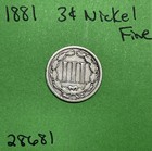 1881 Three Cent Nickel 3c  Fine Us Coin