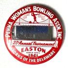 1961 23rd Annual Tournament Pa Woman s Bowling Assn Easton Pa 2 25  Pinback