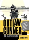 The Outlaw Gunner - Signed -hunting For Survival To Waterfowl Conservation -new