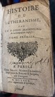 17th Century Antique French - Histoire De Lutheranism - Binding 345 Years Old