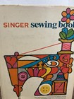 Vtg Singer Sewing Book 1969 1st Edition 4th Printing 