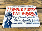 Vintage 12x8  Playful Pussy Cat House Oil Porcelain Gasoline Advertising Sign