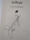 Joe Morgan Autographed Book  a Life In Baseball 