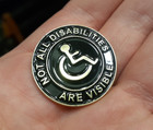 Not All Disabilities Are Visible Pin Invisible Disability Wheelchair Logo Brooch