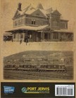 The Railroads Of Port Jervis  Ny  Vol  1  Erie Railroad And Its Predecessors New