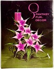 1972 Mangelsen   Sons Fantasy Fur Decor M254 Flower Making Pattern Book 14567