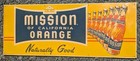 Vintage Original Mission Orange Embossed Rolled Edge Tin Sign Soda Advertising
