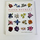 Paper Bouquet Lot Of 3 W  Thrilling Quilling    The New Paper Quilling