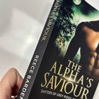 The Alpha s Saviour  Shifters Of Grey Ridge  Book 1 By Reece Barden