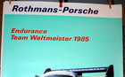 Orig  Porsche Factory Poster  rothmans-porsche Endurance Team Weltmeister 1985 