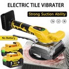 Tile Vibration Leveling Machine Vibration Tool For Dewalt 20v Max Battery Dcb201