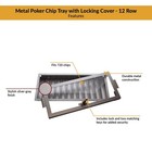 Metal Poker Chip Tray With Locking Cover - 12 Rows Holds 720 Chips