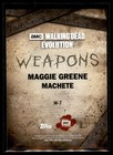 2017 Topps Walking Dead Evolution Weapons  w-7 Maggie s Machete