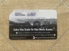 2010 Mets Metrocard Take The Train To The Game Mta Citifield Nyc New York 