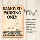 Samoyed Parking Sign Funny Metal Tin Wall Art Dog Plaque Outdoor Handmade Gift
