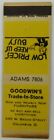 Goodwin s Trade-in Columbus Ohio Low Prices Keep Us Busy Vintage Matchbook Cover