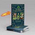 The Holistic Guide To Wellness   Herbal Protocol For Common Ailments A5-size