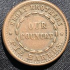 1863 Civil War Store Card Token - United We Stand - Broas Brothers Pie Bakers