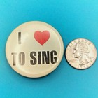 Pin-back Button Cream Black Red Novelty I Love To Sing Vocalist Gift Collectible