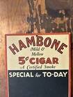 1900 s Tobacco Advertising Sign Menu Board Hambone 5 Cent Cigar Country Store 
