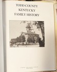Todd County Kentucky Family History  1995  Genealogy