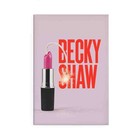 Becky Shaw - The Play Magnet