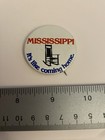 Mississippi It   s Like Coming Home Vintage Pin Back Button P87