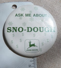 John Deere   ask Me About Sno-dough   Pinback Button - Vintage