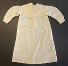 Antique White Cotton Gown For Antique French Or German Doll Lot  934