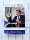 Signed All The Best  George Bush Autographed Hardcover Us President Signature