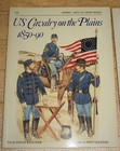  5  Osprey Men At Arms-american Civil War Armies   Us Cavalry On The Plains