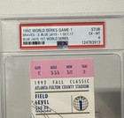 1992 World Series Game 1 Blue Jays Braves Mlb Ticket Stub Glavine Win Psa 6 Nm