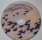 The Language Of Crows  The Life History And Language Of Crows    Cd Of Calls