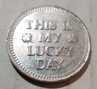 This Is My Lucky Day Four Leaf Clover Good Luck Token