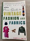 Pamela Smith  Official Price Guide To Vintage Fashion   Fabrics - Book