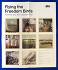 2019-20 Flying The Freedom Birds Airlines   Vietnam San Francisco Airport Museum