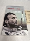 Apollo 11 Astronaut Michael Collins Signed 1974 Book Carrying The Fire Rare A15